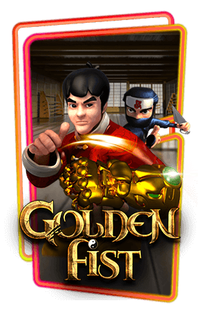 pgslot Golden Fist